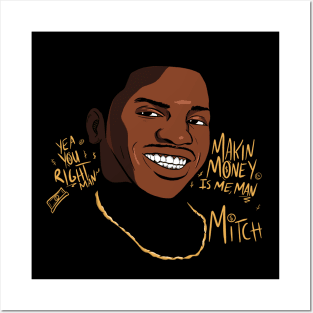 Money Makin Mitch Posters and Art